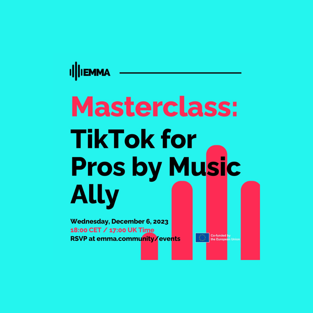 EMMA Masterclass: TikTok for Pros by Music Ally