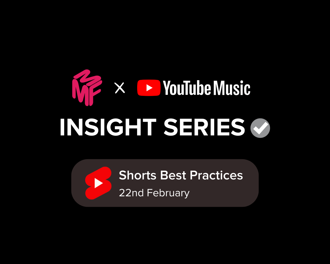 MMF x YouTube Music: Shorts Best Practices
