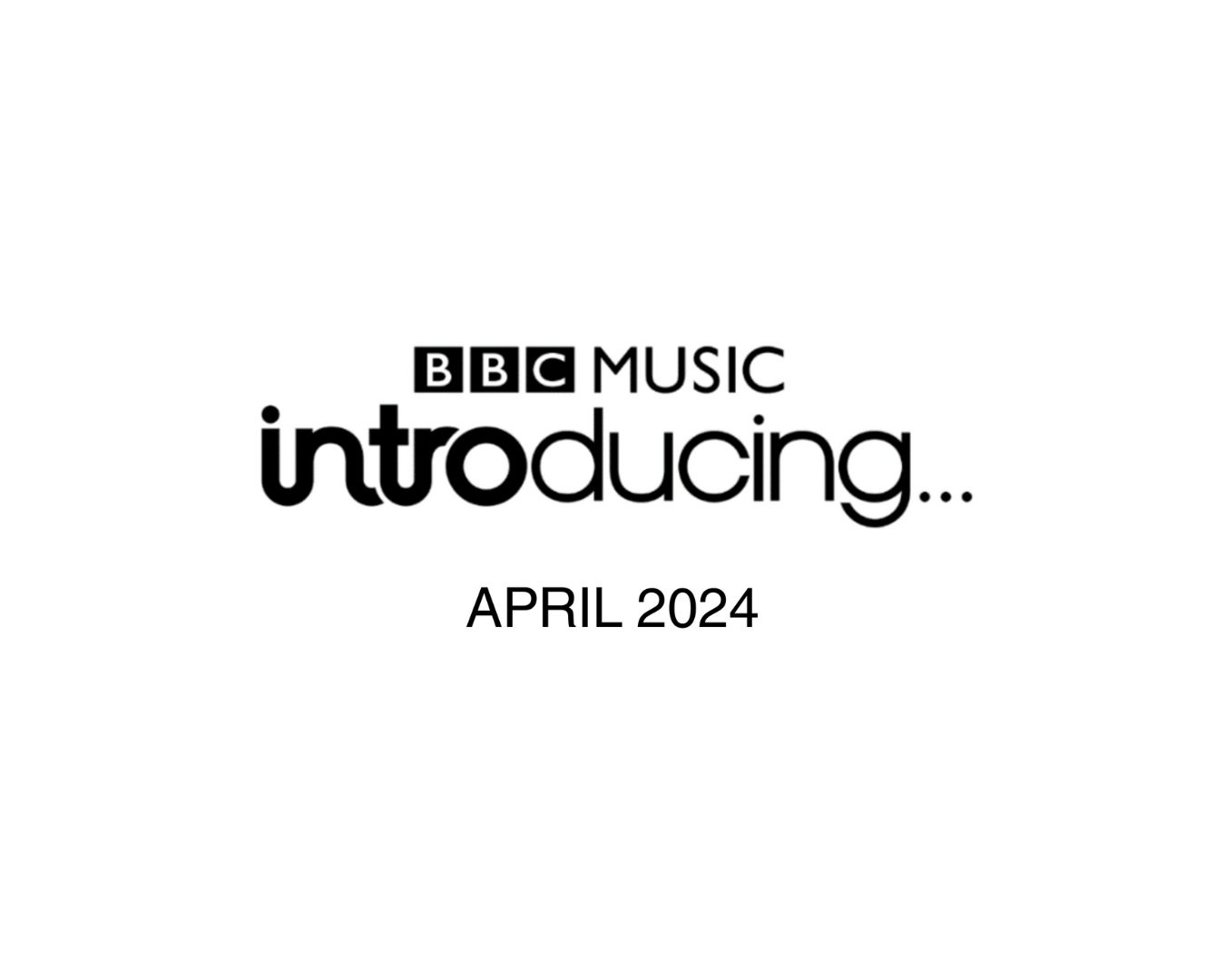 BBC Introducing Update April 2024