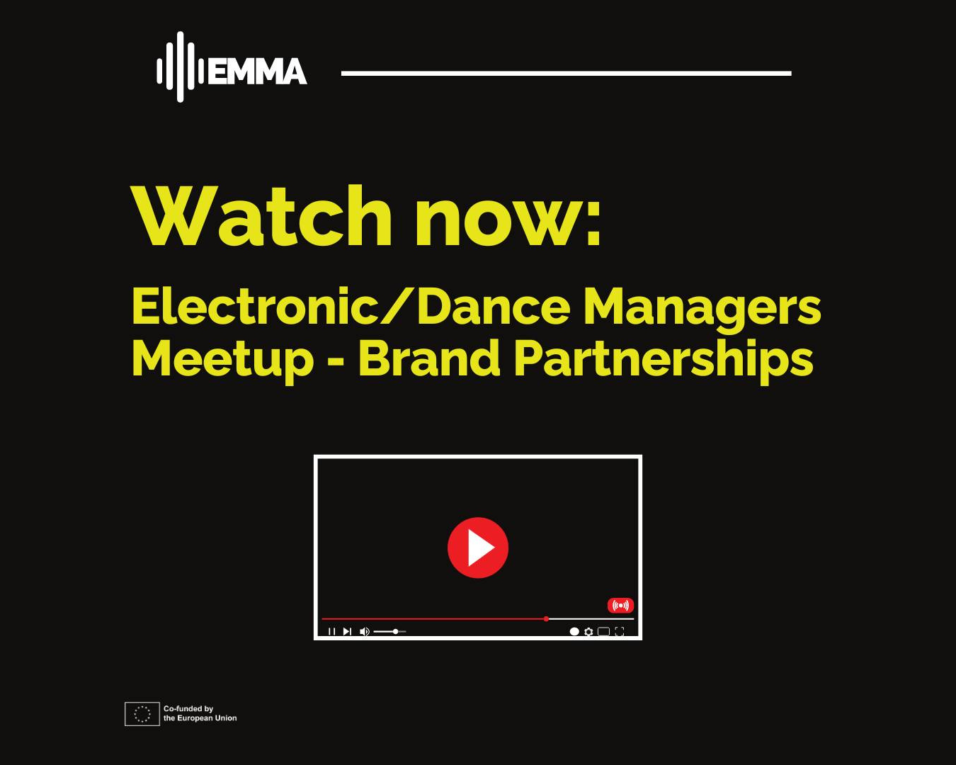 EMMA Electronic/Dance Managers Meetup – Brand Partnerships
