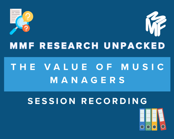 MMF Research Unpacked: The Value of Music Managers